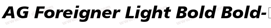 AG Foreigner Light Bold Bold字体转换